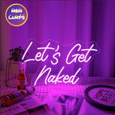 Let's Get Naked Neon Sign